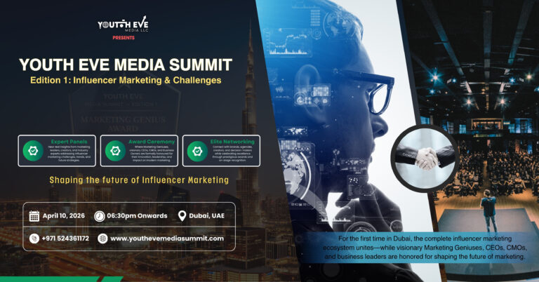 Youth Eve Media Summit – Edition 1 to Spotlight Influencer Marketing Challenges and Leadership Excellence in Dubai